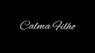 Calma Filho - Ozana Santos (lyric video Oficial)