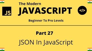 The Modern JavaScript Tutorial | Part 27 | JSON In JavaScript | Tech Quick Learner