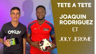 EMISSION TETE A TETE AVEC JOAQUIN RODRIGUEZ