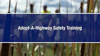 Adopt-A-Highway program - safety training