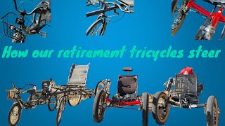 How are our￼ retirement tricycle steers