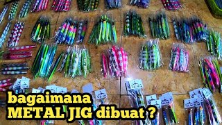 CARA MEMBUAT METAL JIG - HANDMADE - YK JIG