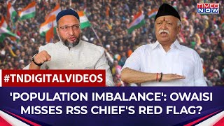 RSS Chief Red Flags Population Imbalance But AIMIM Chief Owaisi Feels 'No Need For Control'