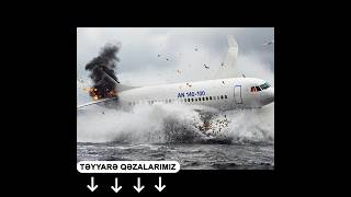 Dənizə düşən təyyarəmiz #azərbaycan #azal #qəza #təyyarə #info