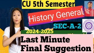 5th Semester History General SEC-A-2 Last Minute Final Suggestion 2024-2025 Calcutta University UG