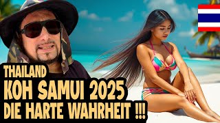 DIE HARTE WAHRHEIT ÜBER KOH SAMUI 2025 🇹🇭 Thailand Vlog