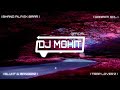 BHANG PILA EK BAAR - TRAP MIX - DJ MONU KHATANA - DJ MOHIT OFFICIAL