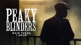 PEAKY BLINDERS MAIN THEME | ONE HOUR