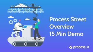 Process Street Overview 2024 - 15m Demo