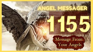 ❤️Angel Number 1155 Meaning⭐️connect with your angels and guides