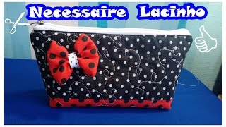 Necessaire Lacinho