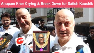 Anupam Kher Breakdown after Best Friend Satish Kaushik Gone Forever