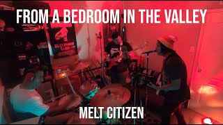 FROM A BEDROOM IN THE VALLEY // Melt Citizen - Dullard EP // Live in Full