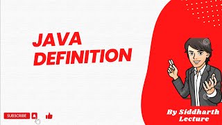 What is the java | Java Definition | Siddharth Lecture