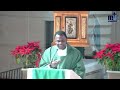 la sainte messe du jour mardi 1ère semaine du t. o. 14 01 2025 p. achille josé nkomo b fm