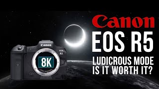 The Canon EOS R5 8K Video is like Ludicrous Mode - But is it worth it?