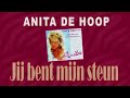 anita jij bent mijn steun