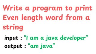 even length word in a string java program | java programming