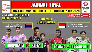 Jadwal Final Thailand Master 2025 Hari Ini ~ FIKRI/DANIEL vs KOREA ~ DEJAN/SITI vs THAILAND ~4 Wakil