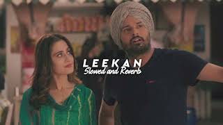 Amrinder Gill - Leekan (Slowed+Reverbed) Jatinder Shah | Raj Ranjodh | New Punjabi Song 2023