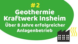 Online Vortrag #2: Geothermie Kraftwerk Insheim. Über 8 Jahre erfolgfreicher Anlagenbetrieb