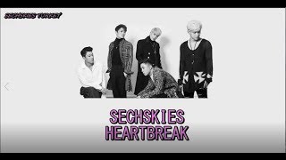 SECHSKIES-HEARTBREAK (연정)[TÜRKÇE ALTYAZILI]