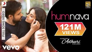 Humnava Full Video - Hamari Adhuri Kahani|Emraan Hashmi, Vidya Balan|Papon|Mithoon