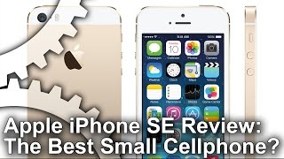 Apple iPhone SE Review: The Best Small Smartphone?
