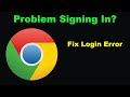 Fix Google Chrome Browser App Login Error | Problem Logging in to Google Chrome Browser?