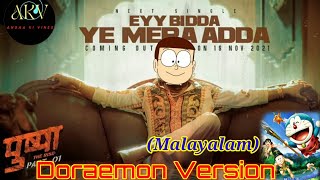 Pushpa Movie - Eyy Poda Ithu Njaanaada Song || Malayalam Song || Doraemon Version #pushpa #trading