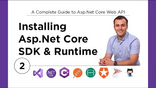 02. Installing Asp.Net Core SDK and Runtime