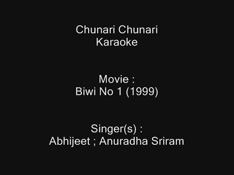 Chunari Chunari - Karaoke - Biwi No 1 (1999) - Abhijeet ; Anuradha ...