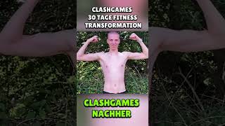 ClashGames 30 Tage FITNESS TRANSFORMATION 💪😧 #shorts
