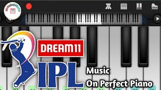 IPL Theme Song On Piano | Piano Cover | Piano Tutorial | Mr Perfect Pianist. Dream 11 IPL 2020🥳.