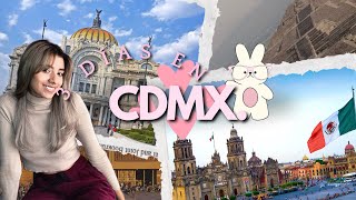 3 días en *CDMX*🌸🤍