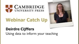 Using Data to inform your teaching, with Deirdre Cijffers