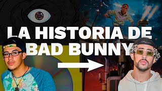 LA HISTORIA DE: BAD BUNNY