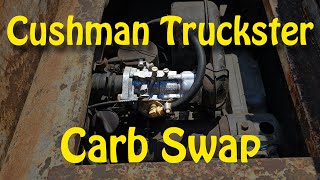 Cushman Truckster Carb Swap