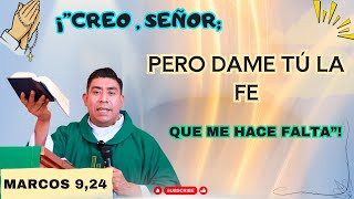 ✝️ Santa Misa. Lunes 24  de Febrero del 2025.  // Marcos 9,24 // || Padre Efraín Mejía