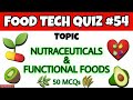 Nutraceuticals & Functional Foods - Important MCQs | Food Chemistry