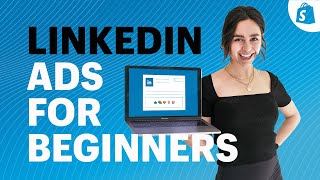 LinkedIn Ads For Beginners: How To Run Your First Campaign