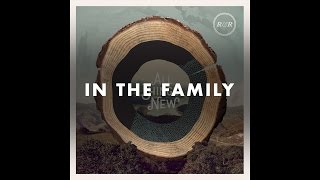 Rivers \u0026 Robots - In The Family (Official Audio)