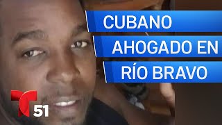Hablan amigos de cubano ahogado intentando llegar a EEUU