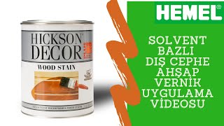 Hickson Decor Ultra Wood Stain Solvent Bazlı Dış Cephe Ahşap Vernik Uygulama Videosu #ahşapvernik