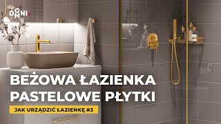 PASTELOWE BEŻOWE PŁYTKI I ZŁOTE BATERIE W ŁAZIENCE | Domni.pl | Jak urządzić łazienkę #3