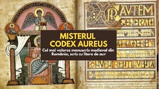 Misterul Codex Aureus. Cel mai valoros manuscris medieval din România, scris cu litere de aur