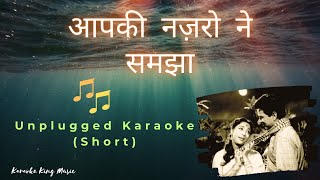 Aapki Najaro Ne Samjha | Unplugged Karaoke Version | Hindi Lyrics | #KaraokeKingMusic