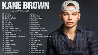 KaneBrown 2022 Playlist - All Songs 2022 - KaneBrown Greatest Hits