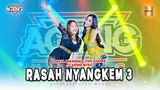 Sasya Arkhisna & Fira Azahra ft Ageng Music - Rasah Nyangkem 3 (Official Live Music)