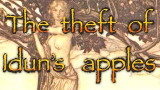 Loki and the theft of Idun's apples Norse Mythology and Folklore